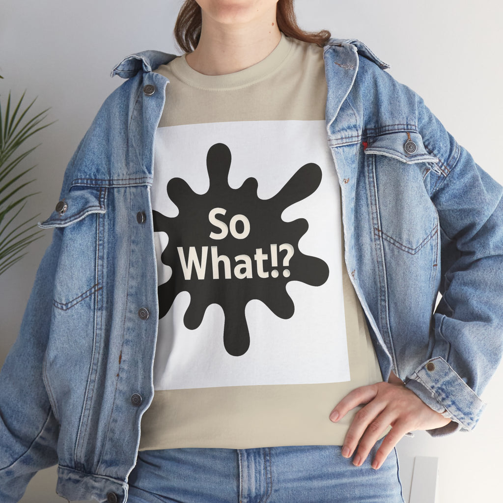 T-shirt Logo So What!? Unisex