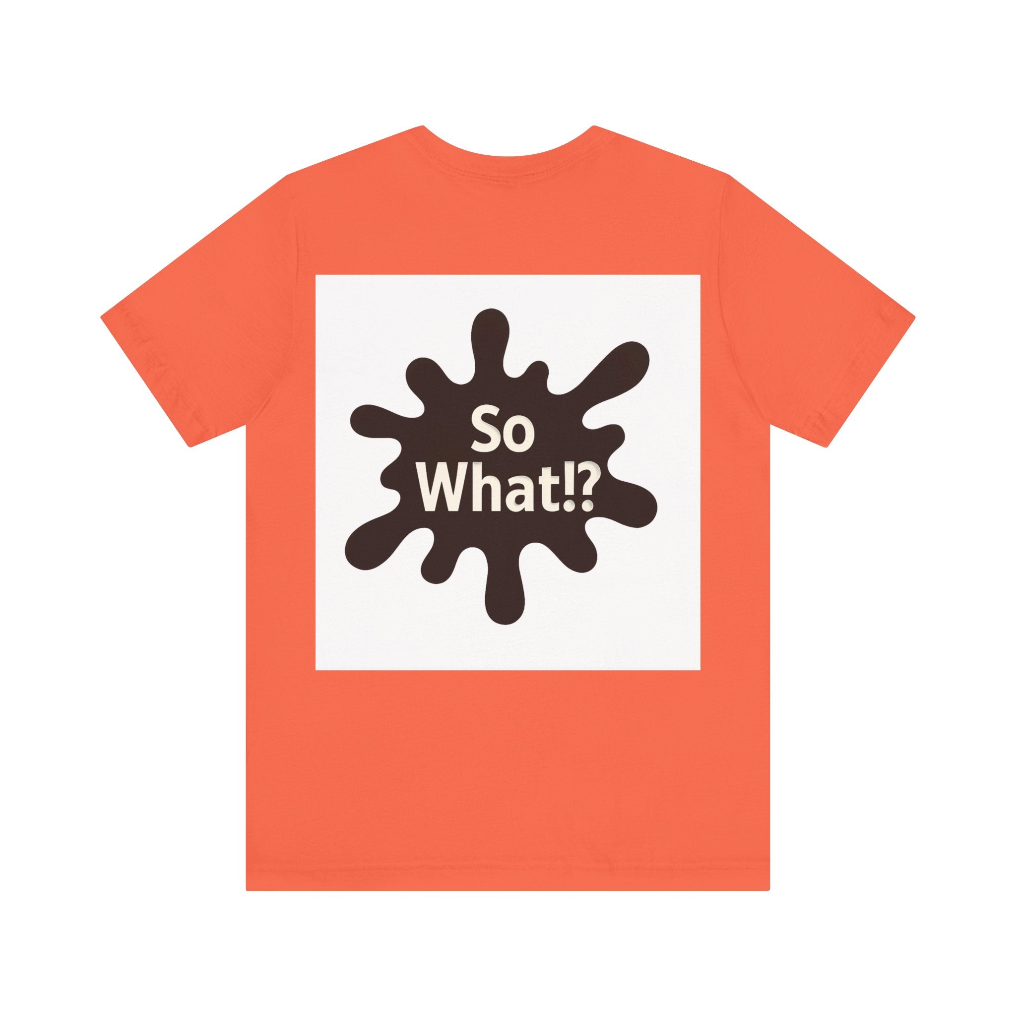 T-Shirt So What Land Adulte UNISEX Recto Verso
