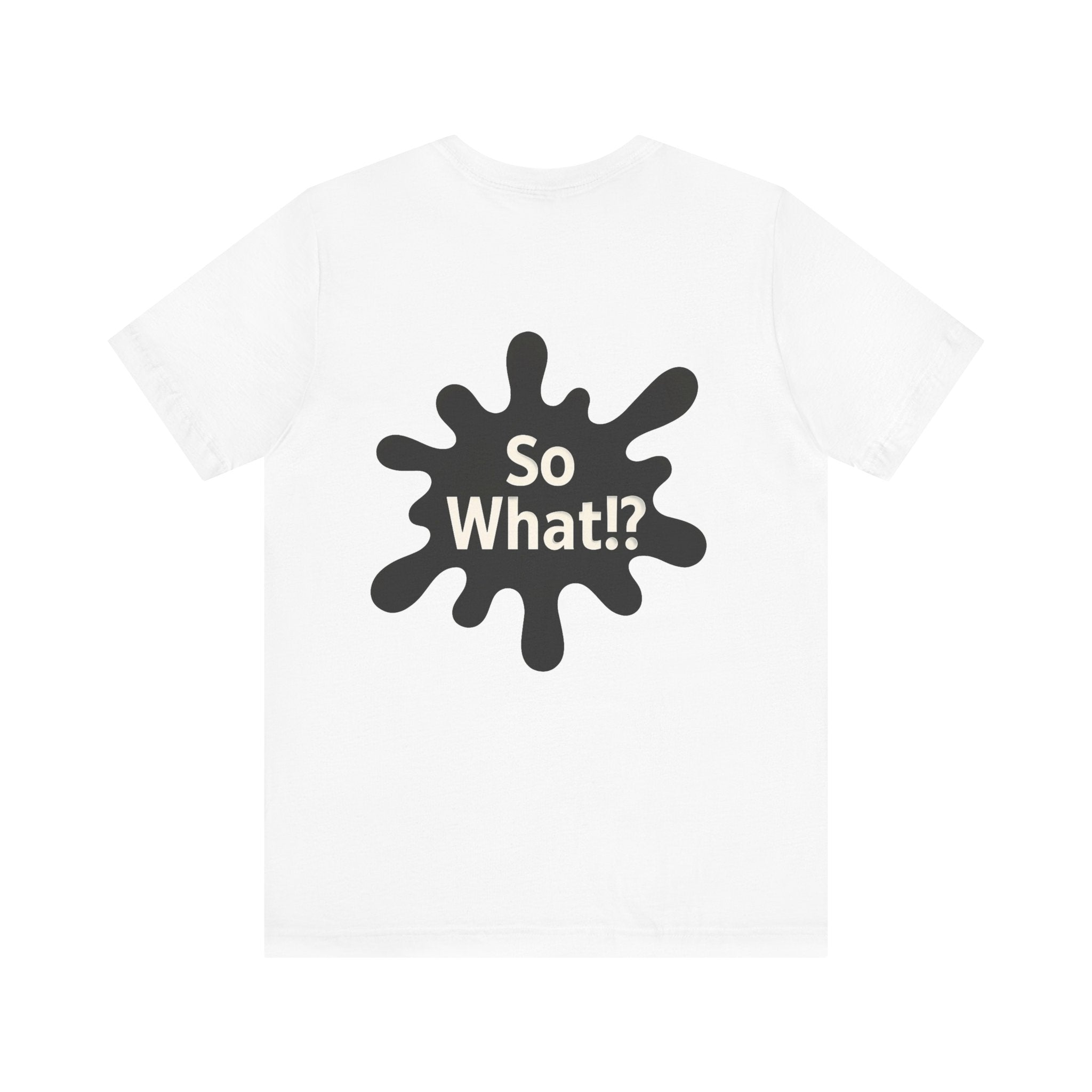 T-Shirt So What Land Adulte UNISEX Recto Verso