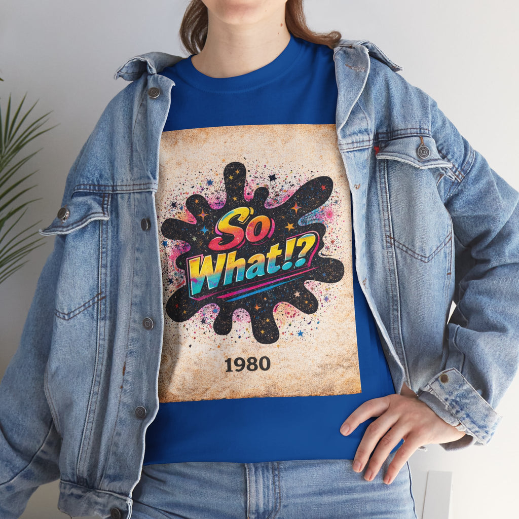 T-shirt Logo So What!? 1980 Vintage Unisex