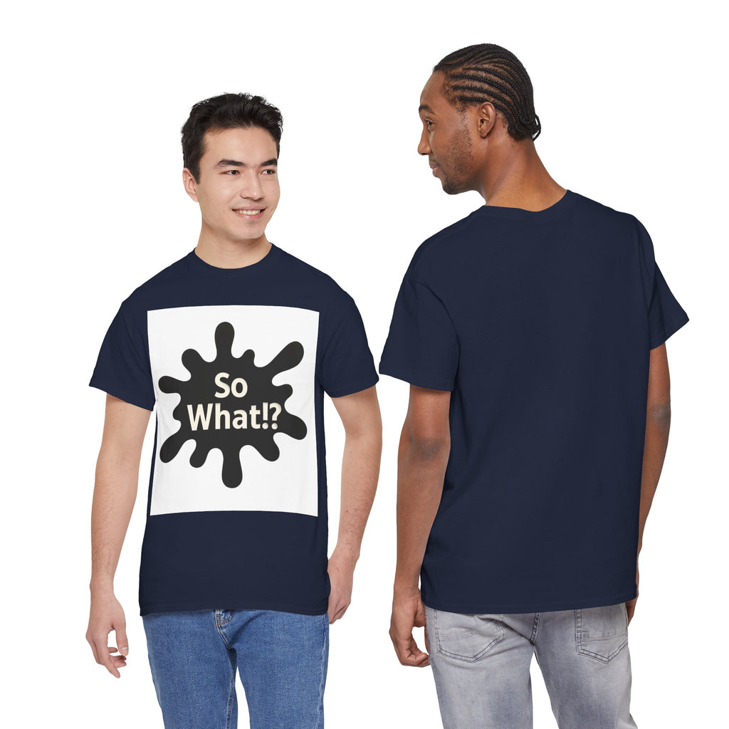 T-shirt Logo So What!? Unisex