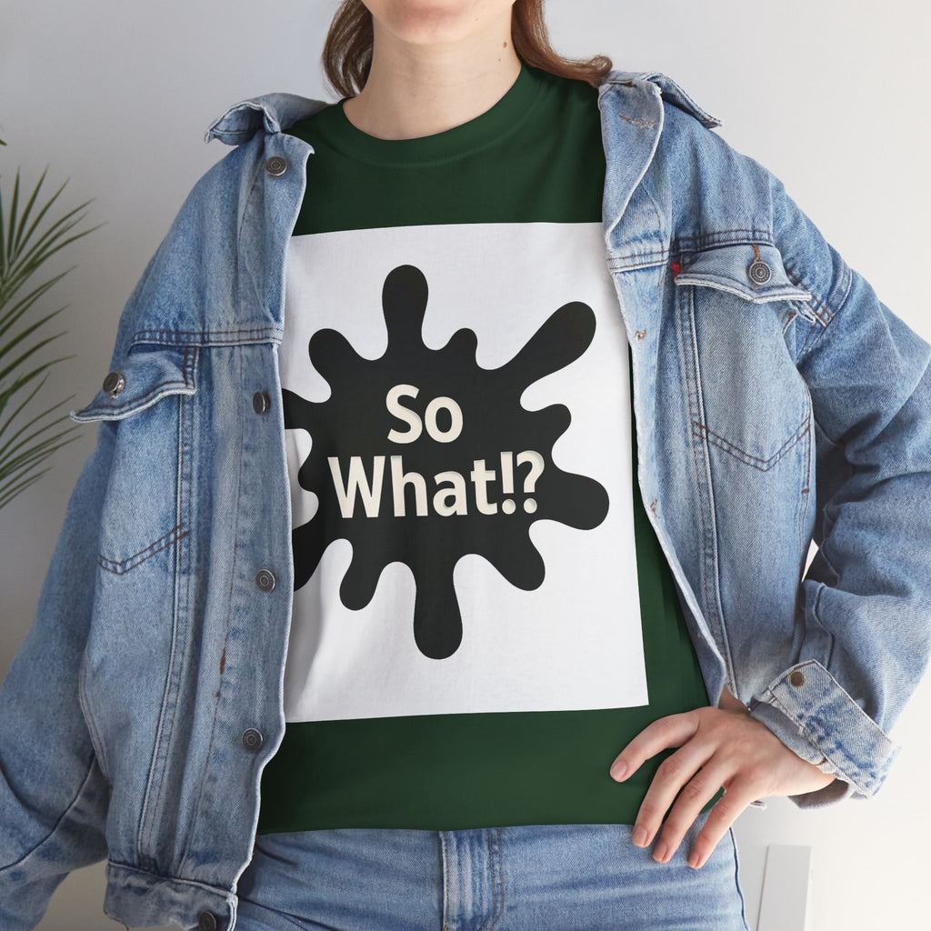 T-shirt Logo So What!? Unisex