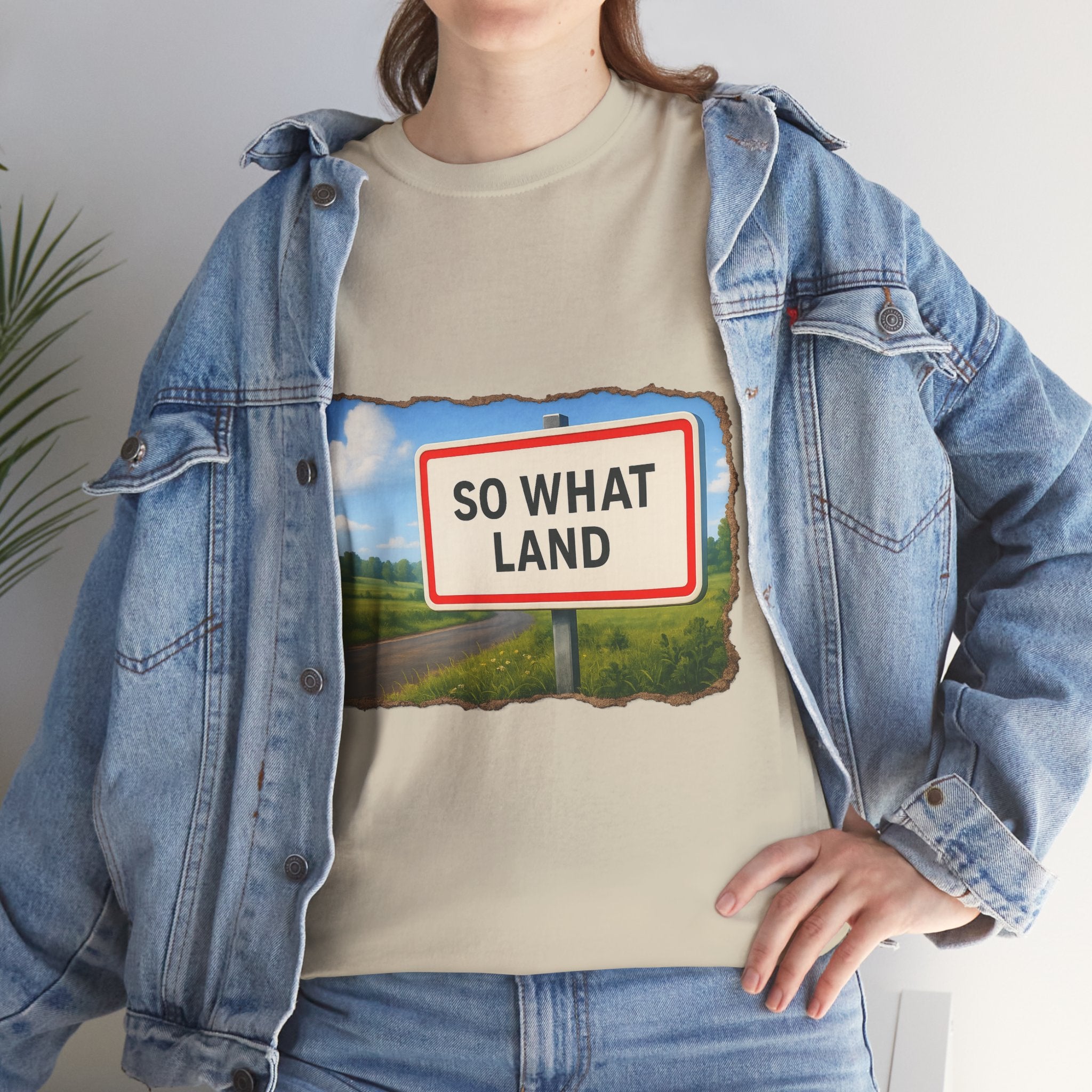 T-shirt Panneau So What Land !? Unisex