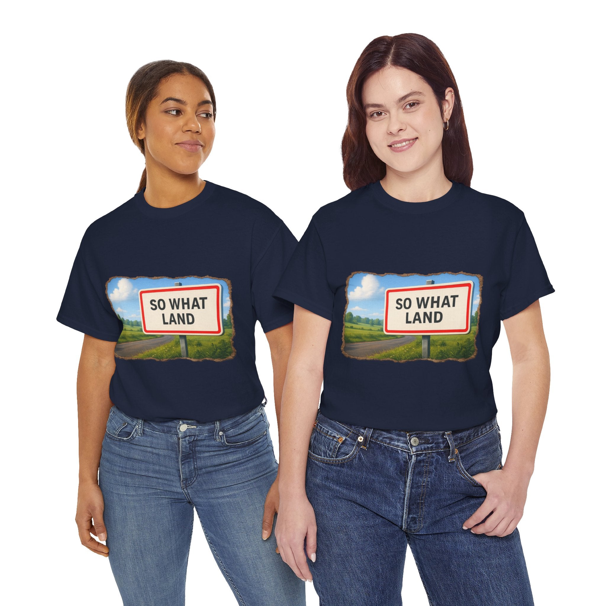 T-shirt Panneau So What Land !? Unisex