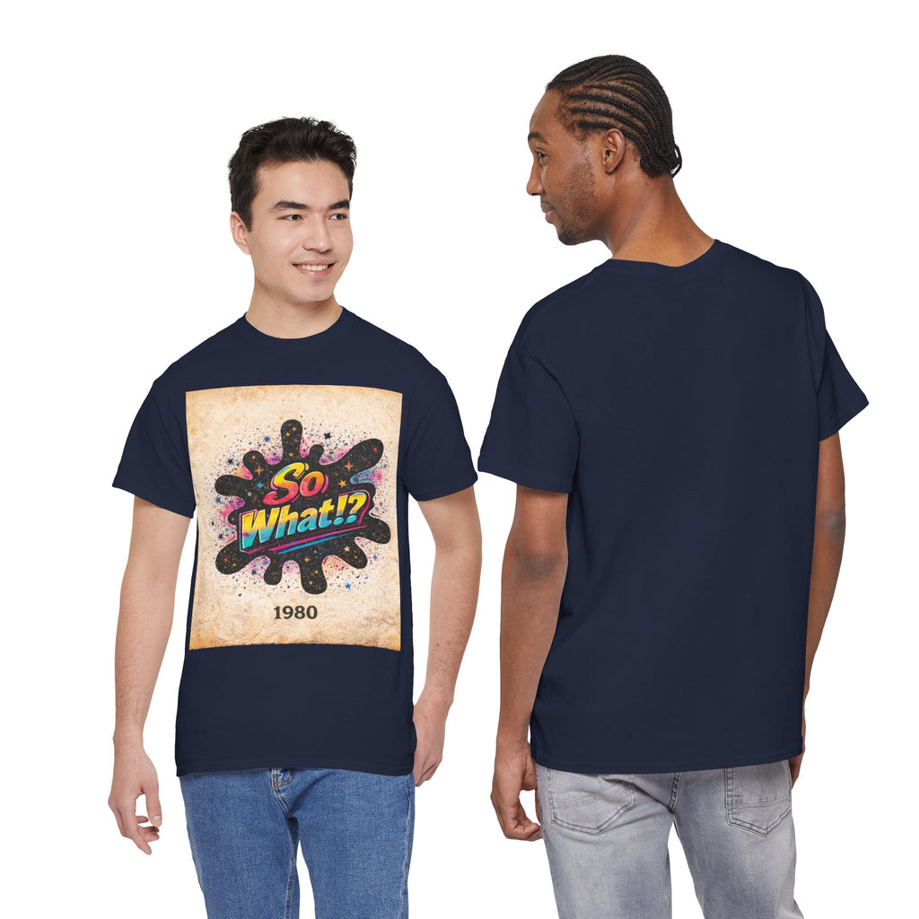 T-shirt Logo So What!? 1980 Vintage Unisex