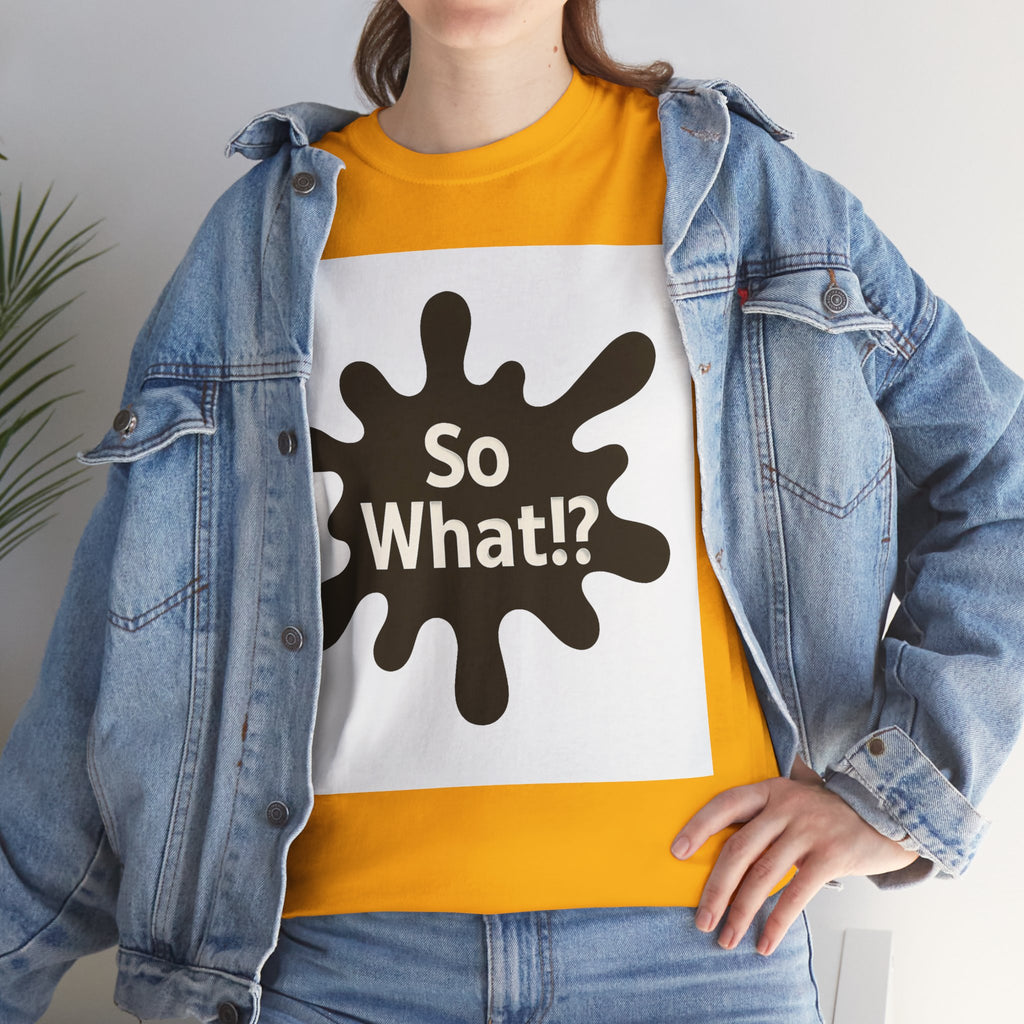 T-shirt Logo So What!? Unisex