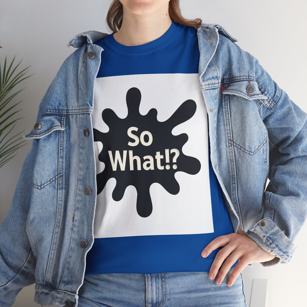 T-shirt Logo So What!? Unisex
