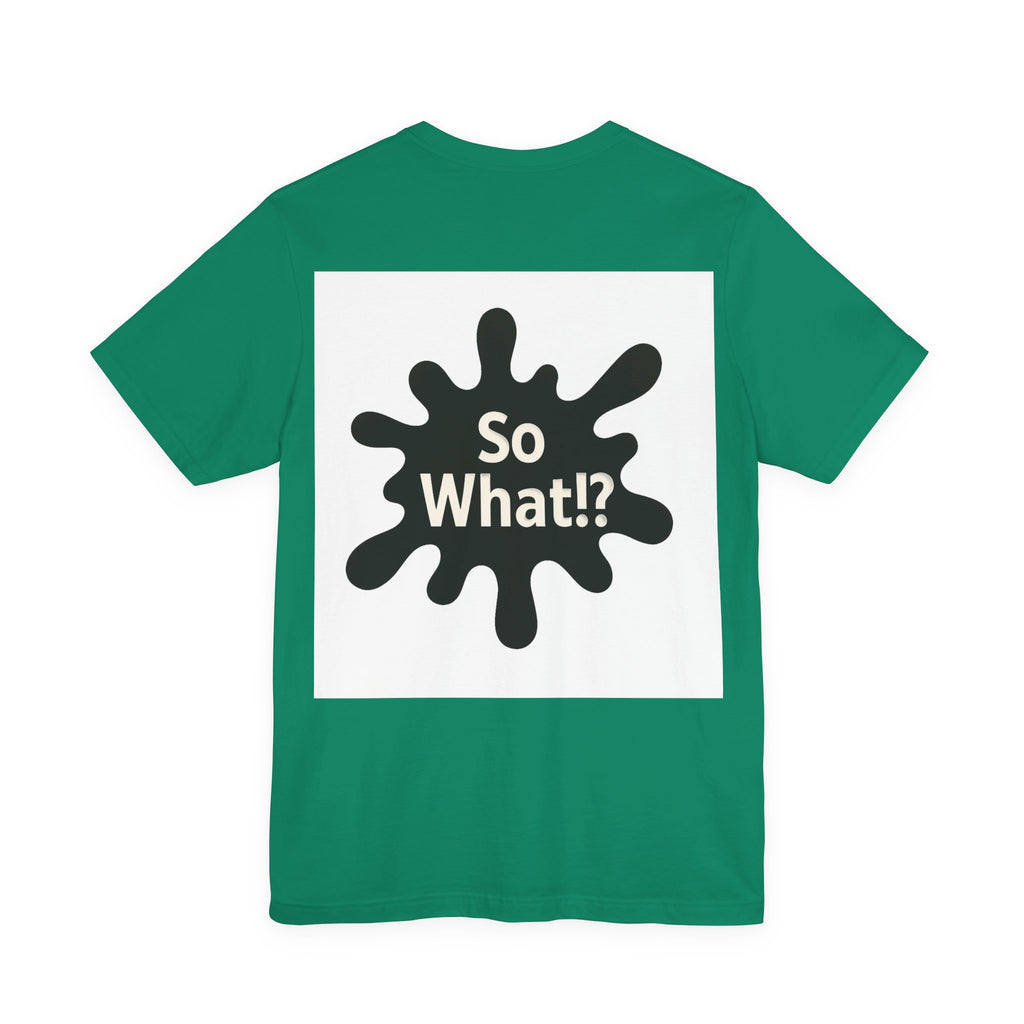 T-Shirt So What Land Adulte UNISEX Recto Verso