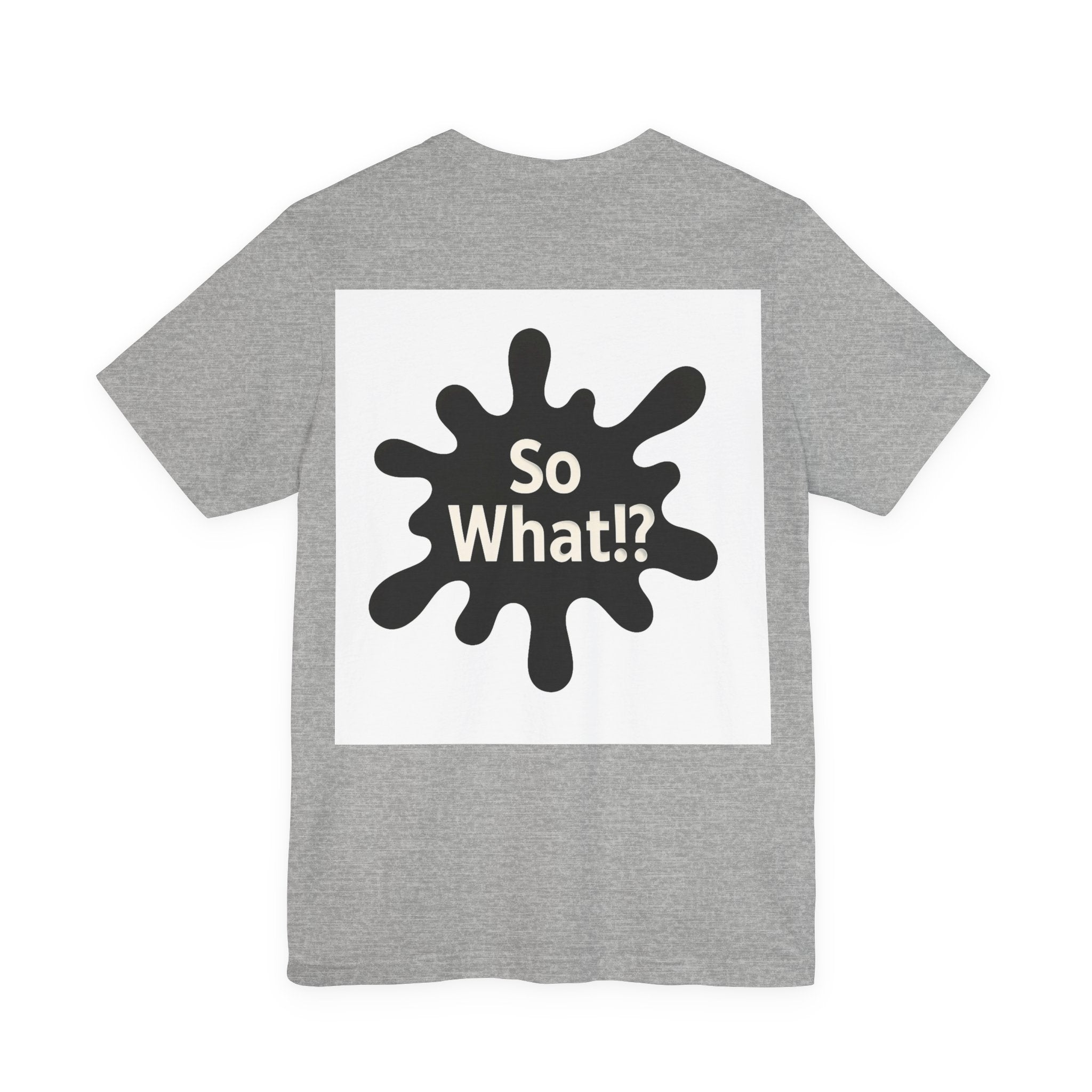 T-Shirt So What Land Adulte UNISEX Recto Verso
