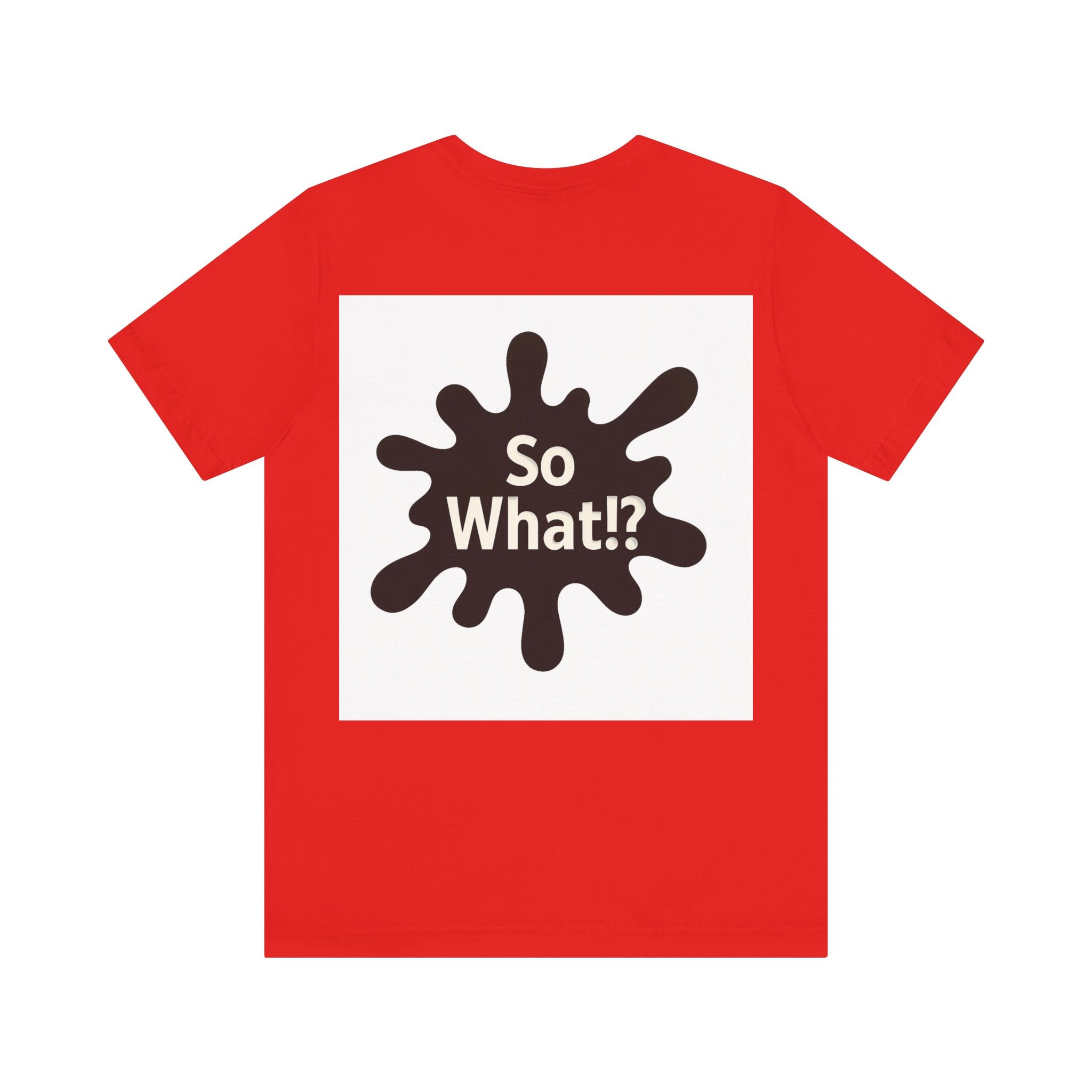 T-Shirt So What Land Adulte UNISEX Recto Verso