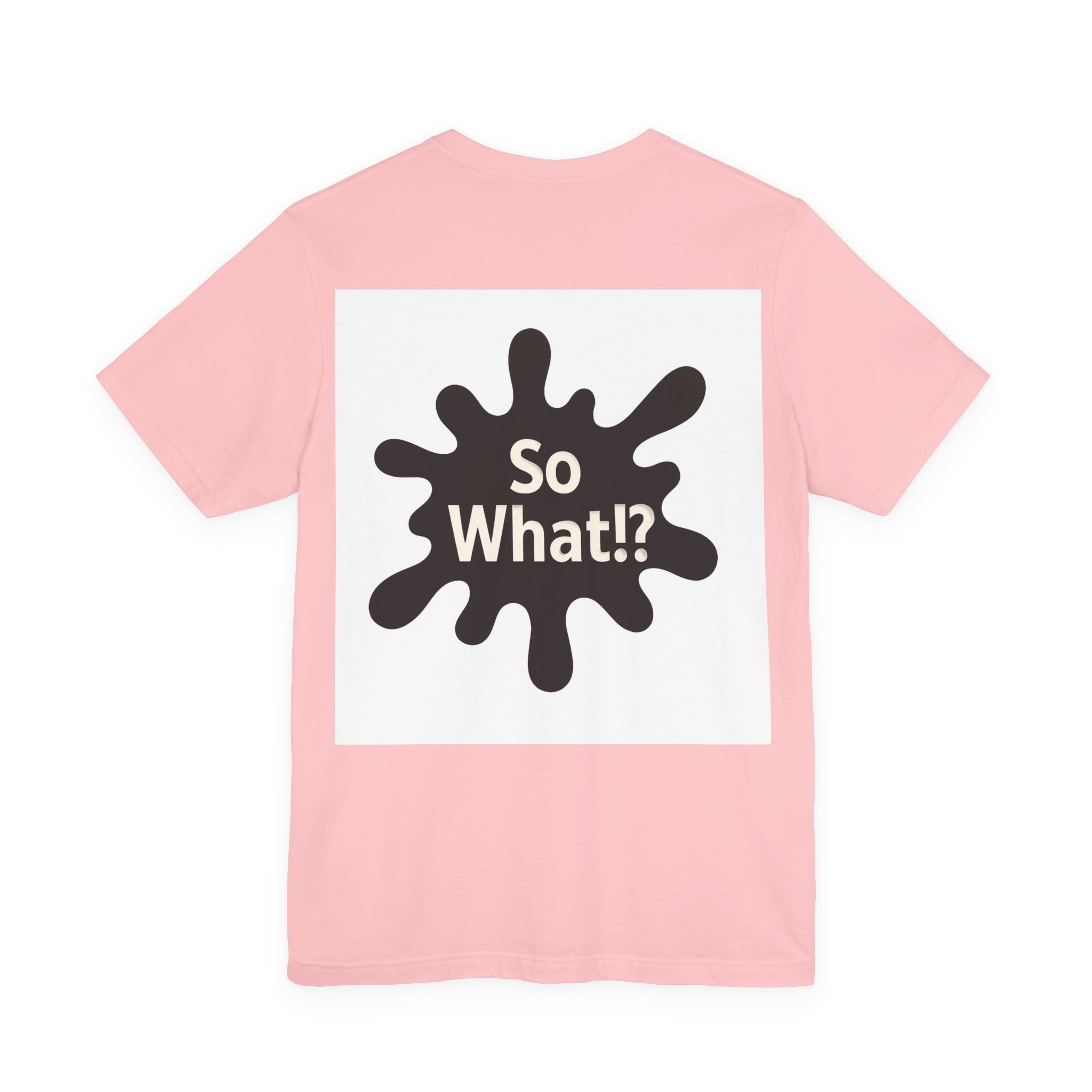 T-Shirt So What Land Adulte UNISEX Recto Verso