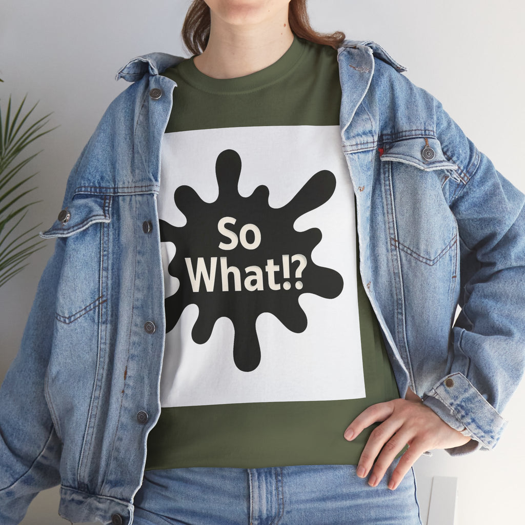 T-shirt Logo So What!? Unisex