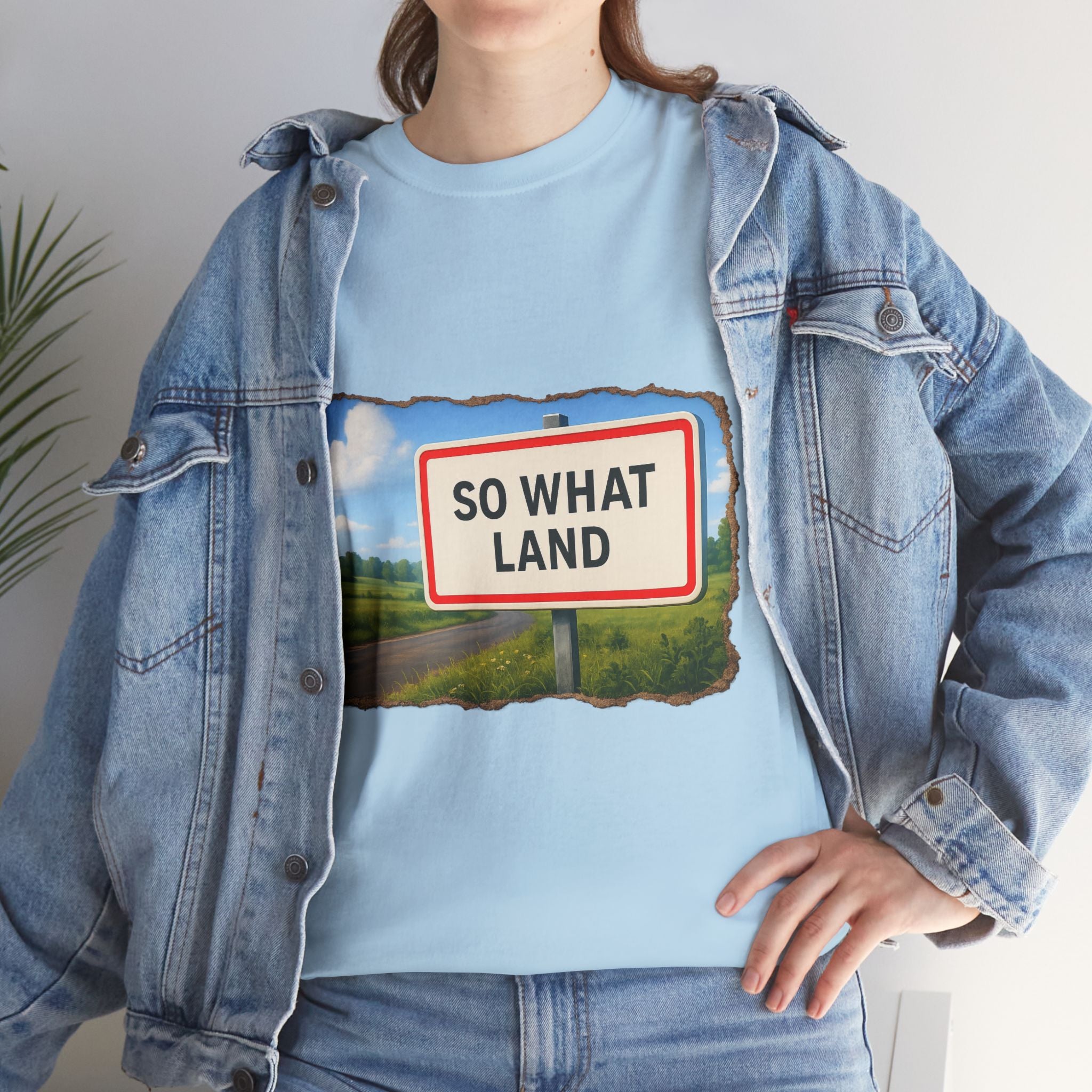 T-shirt Panneau So What Land !? Unisex