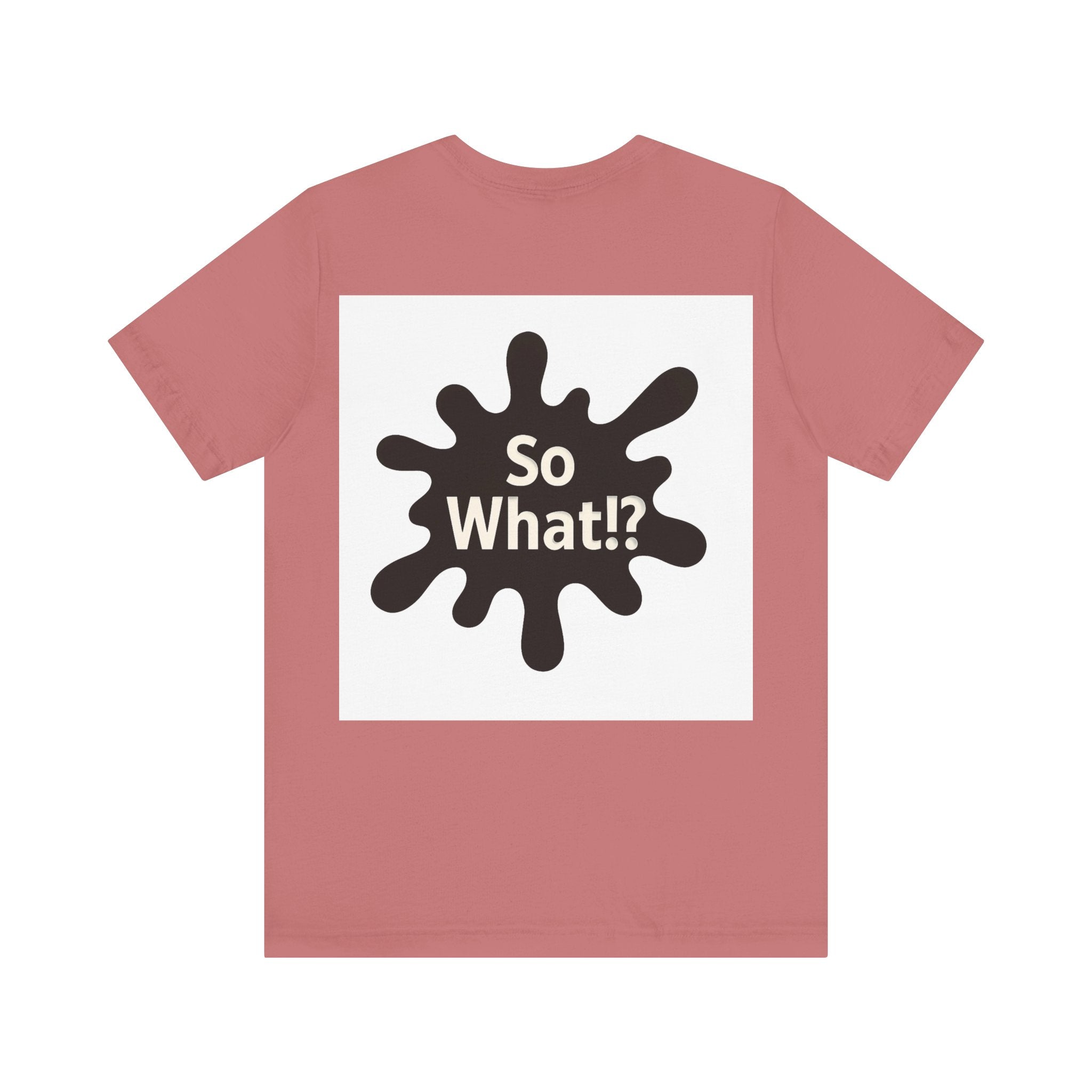 T-Shirt So What Land Adulte UNISEX Recto Verso