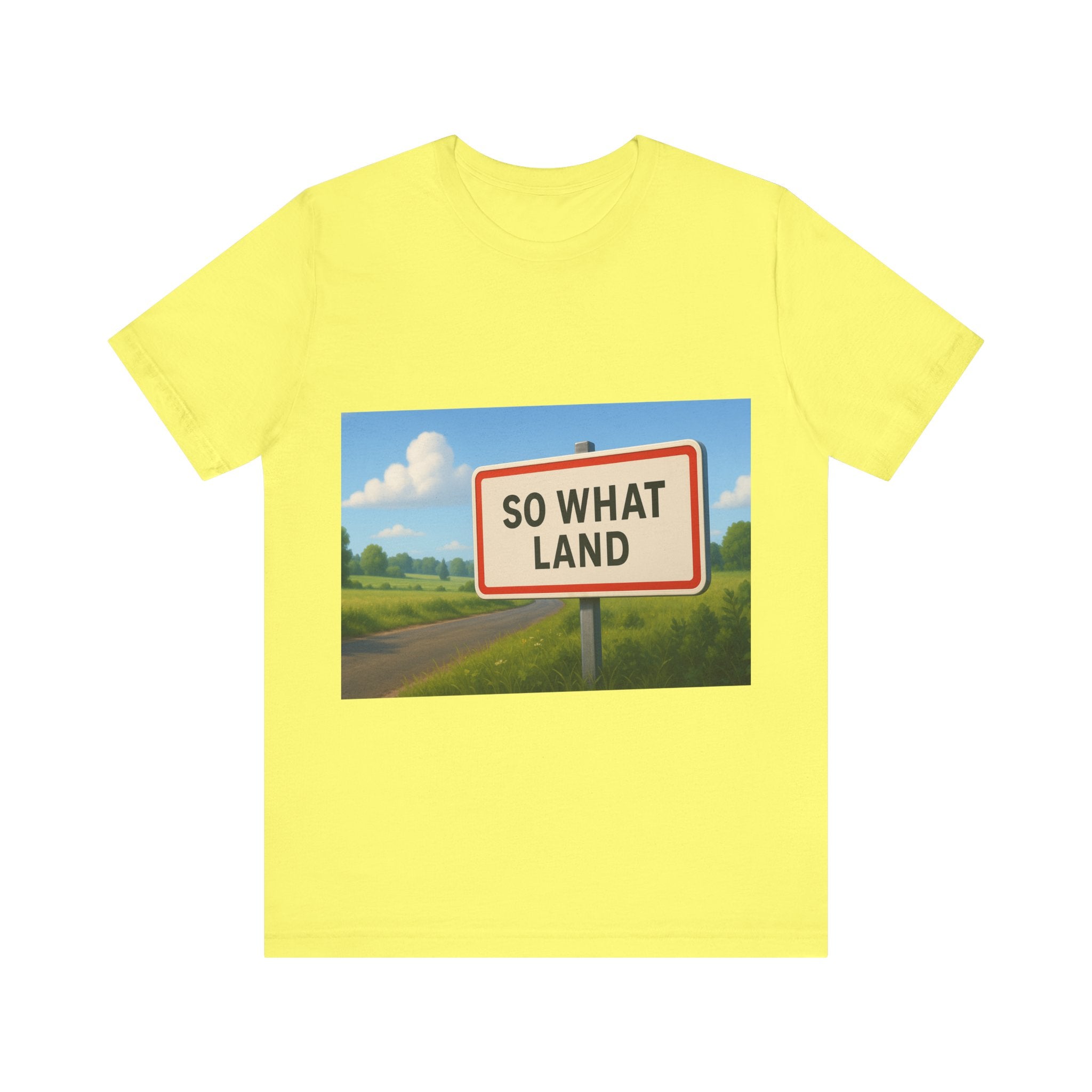 T-Shirt So What Land Adulte UNISEX Recto Verso