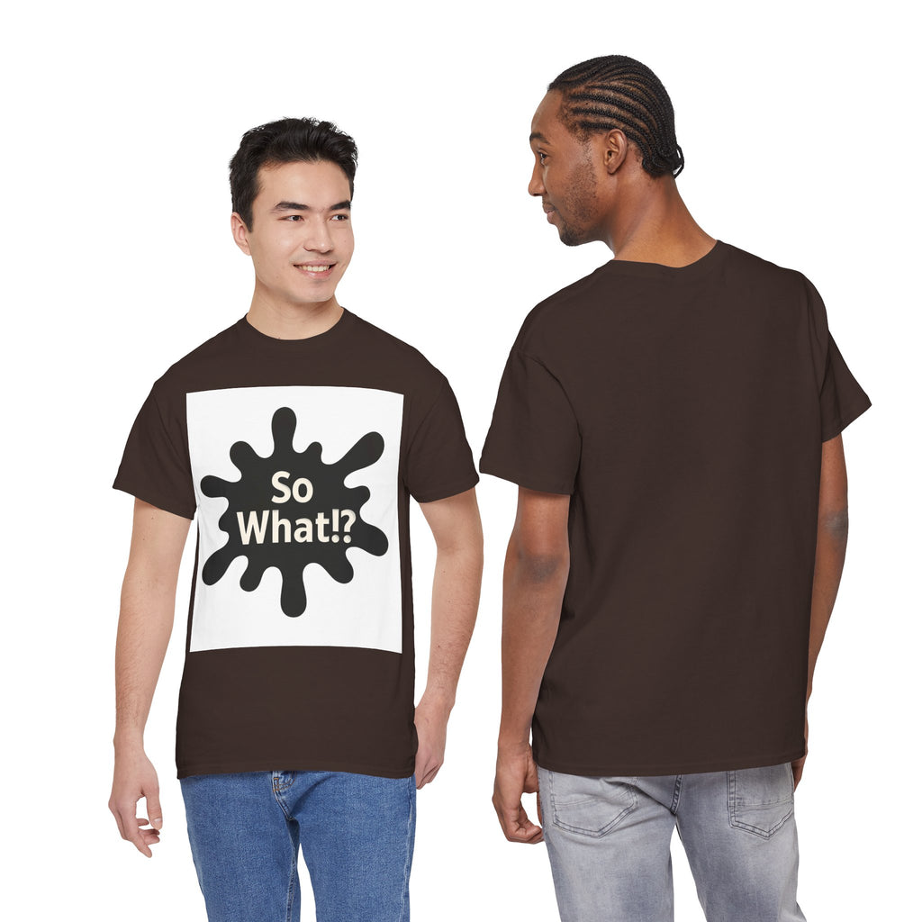 T-shirt Logo So What!? Unisex
