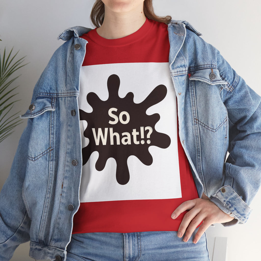 T-shirt Logo So What!? Unisex