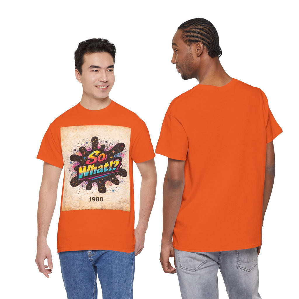 T-shirt Logo So What!? 1980 Vintage Unisex