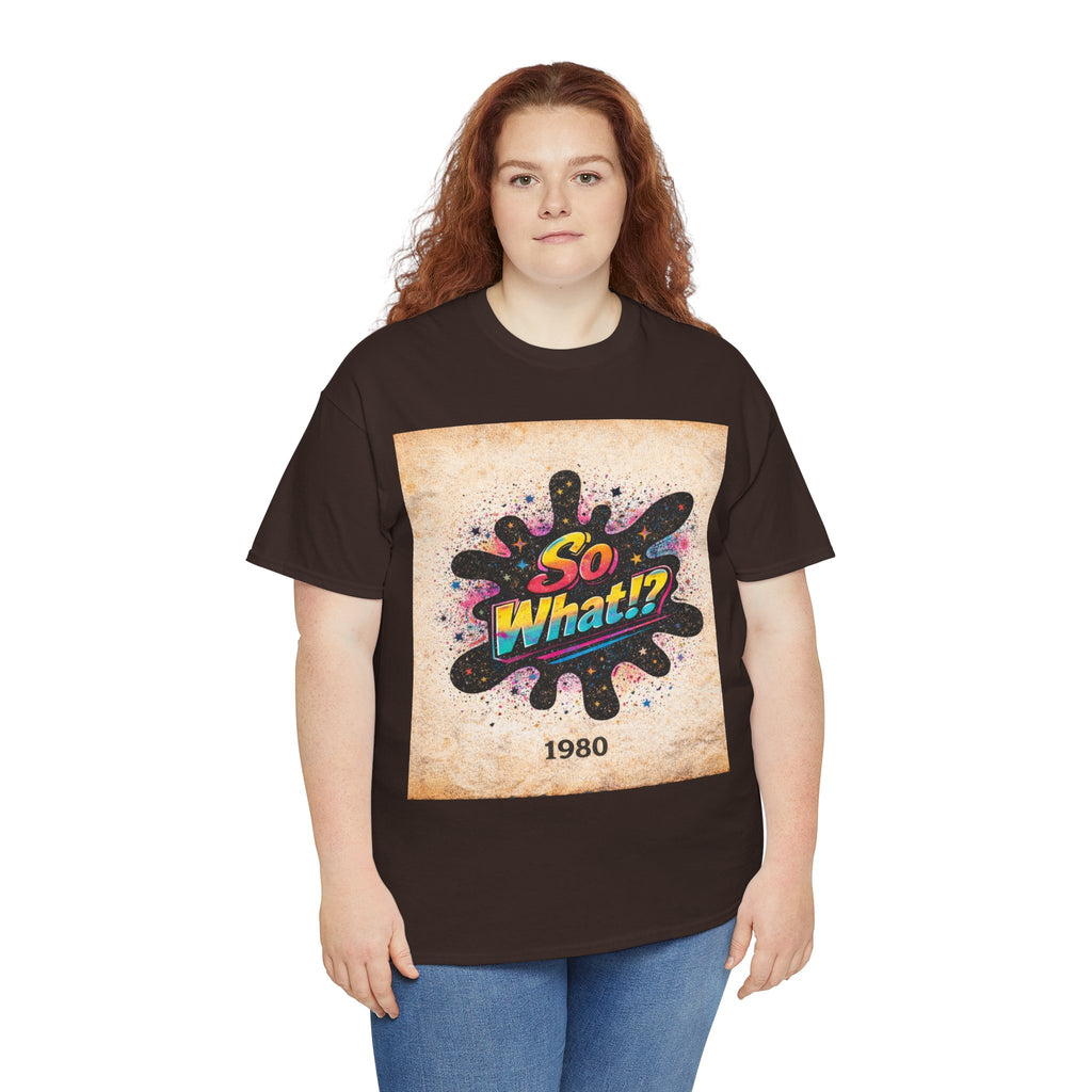 T-shirt Logo So What!? 1980 Vintage Unisex