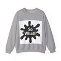 Sweatshirt Logo So What!? UNISEX