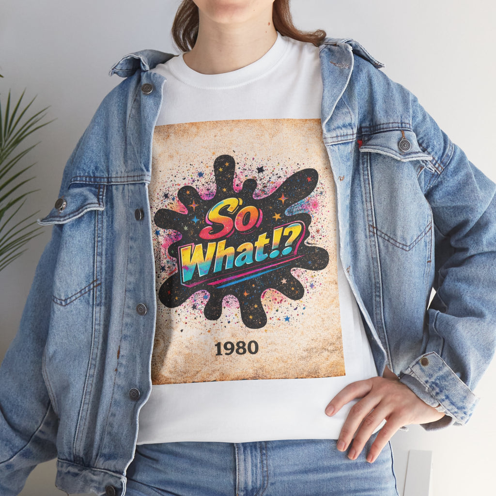 T-shirt Logo So What!? 1980 Vintage Unisex