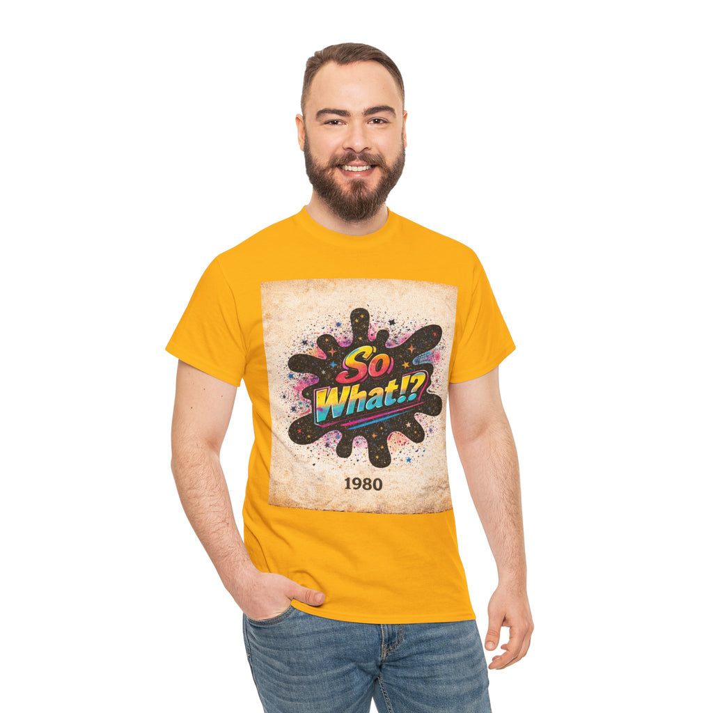 T-shirt Logo So What!? 1980 Vintage Unisex