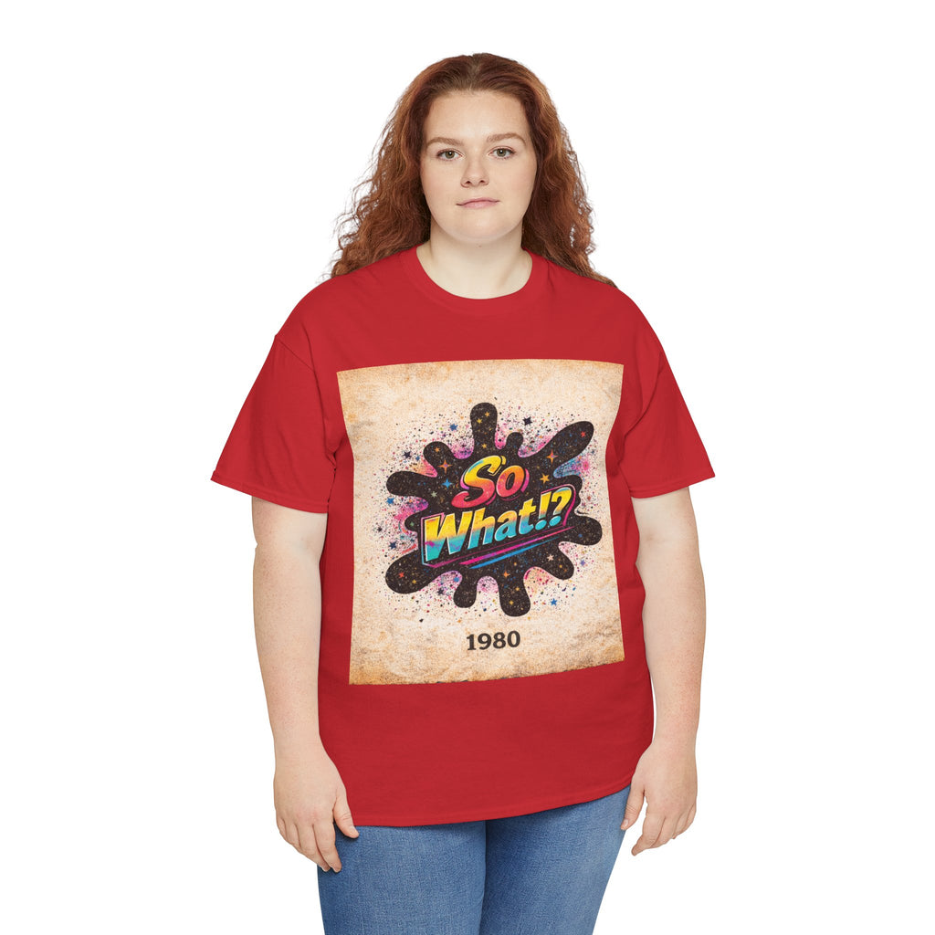T-shirt Logo So What!? 1980 Vintage Unisex