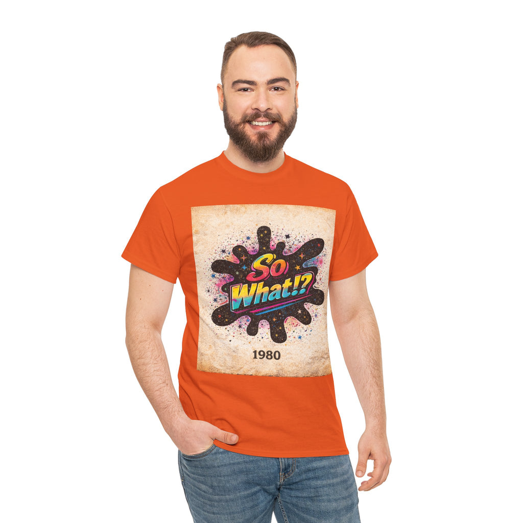 T-shirt Logo So What!? 1980 Vintage Unisex