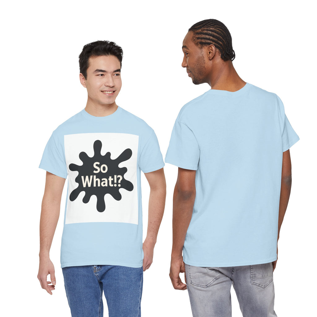 T-shirt Logo So What!? Unisex