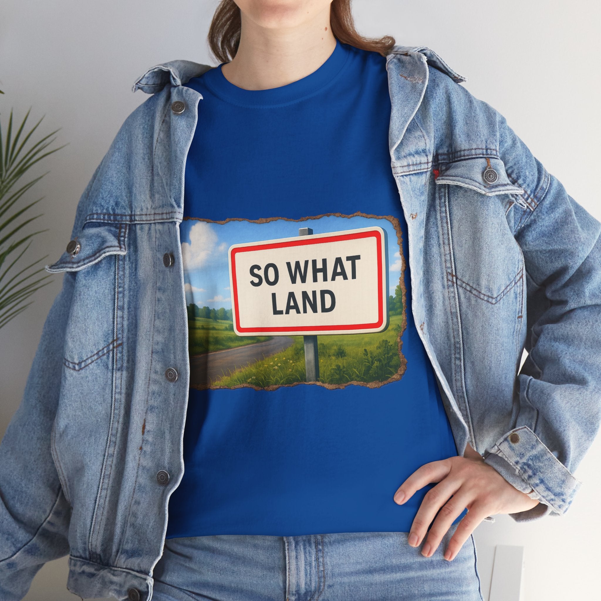 T-shirt Panneau So What Land !? Unisex