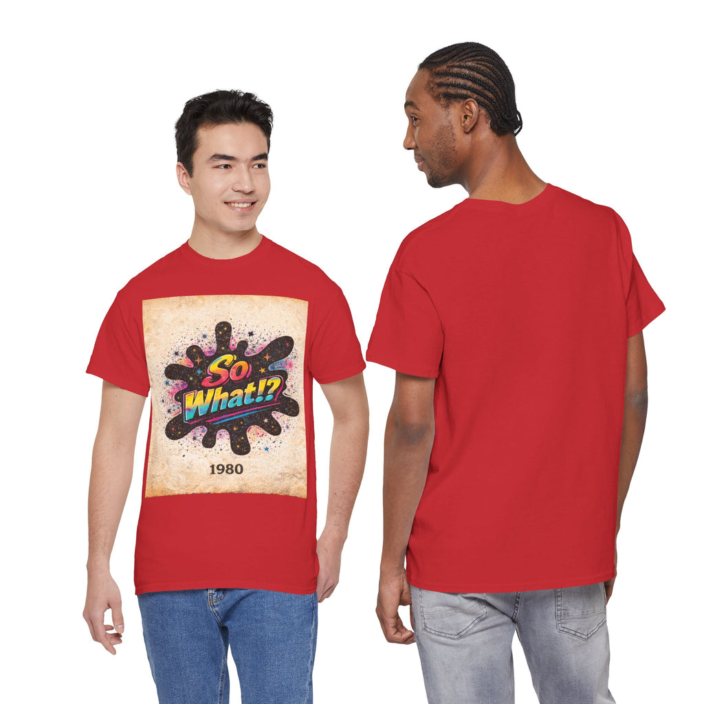 T-shirt Logo So What!? 1980 Vintage Unisex