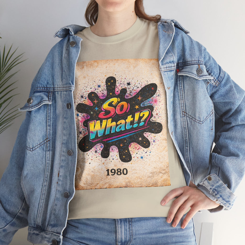 T-shirt Logo So What!? 1980 Vintage Unisex
