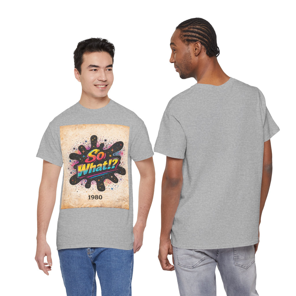 T-shirt Logo So What!? 1980 Vintage Unisex
