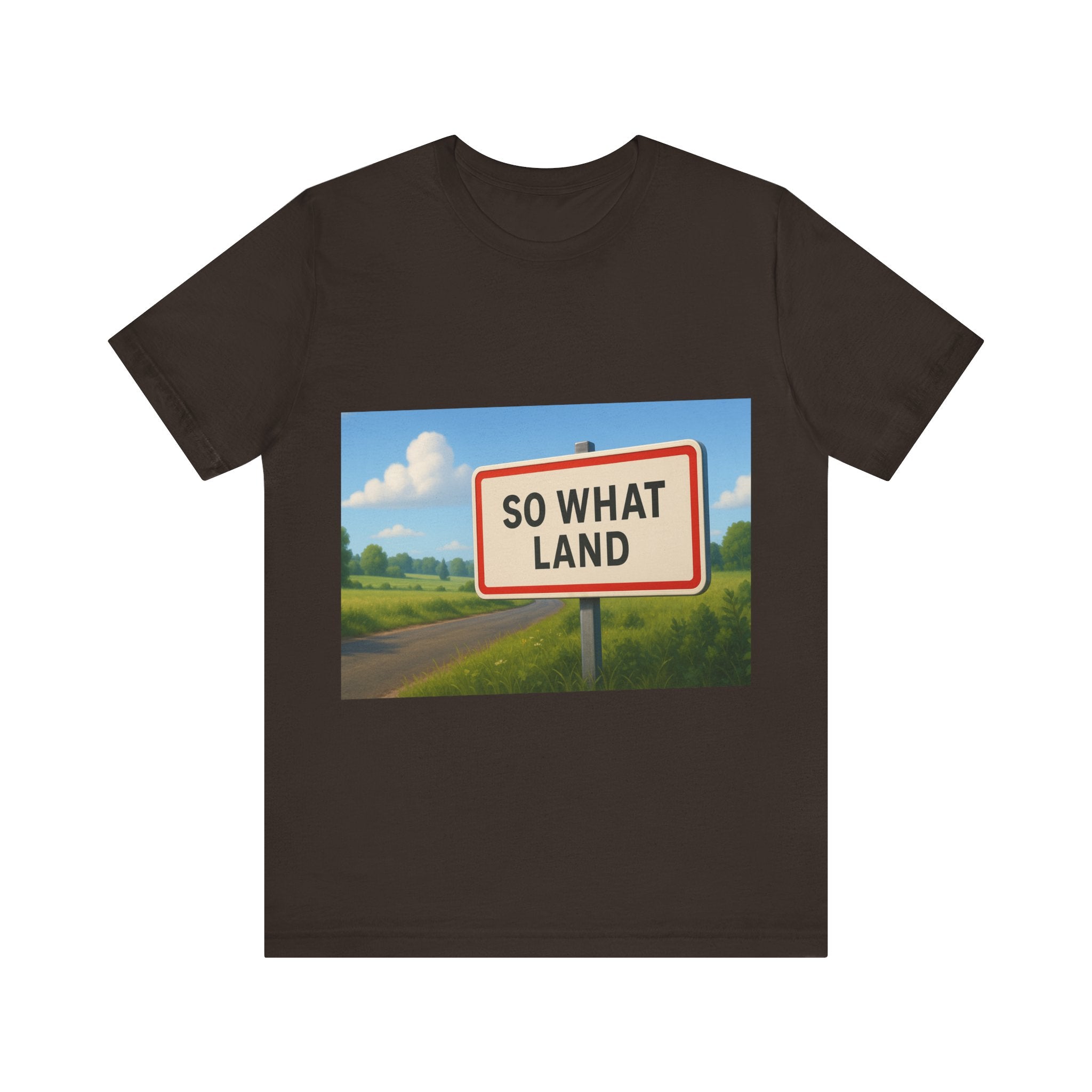 T-Shirt So What Land Adulte UNISEX Recto Verso