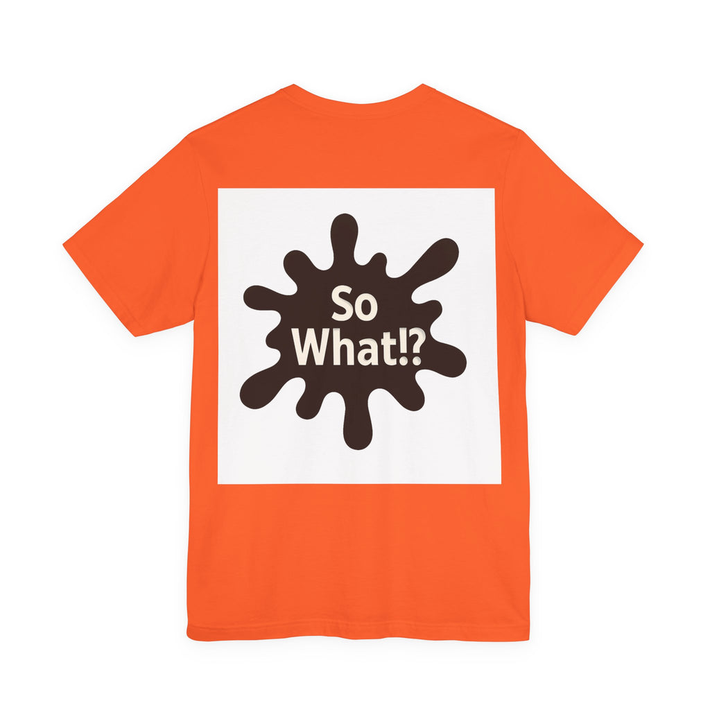 T-Shirt So What Land Adulte UNISEX Recto Verso