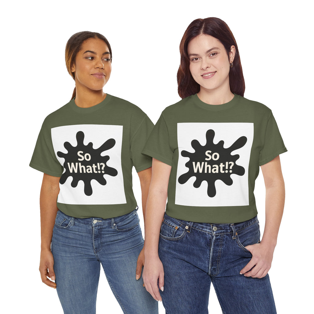 T-shirt Logo So What!? Unisex