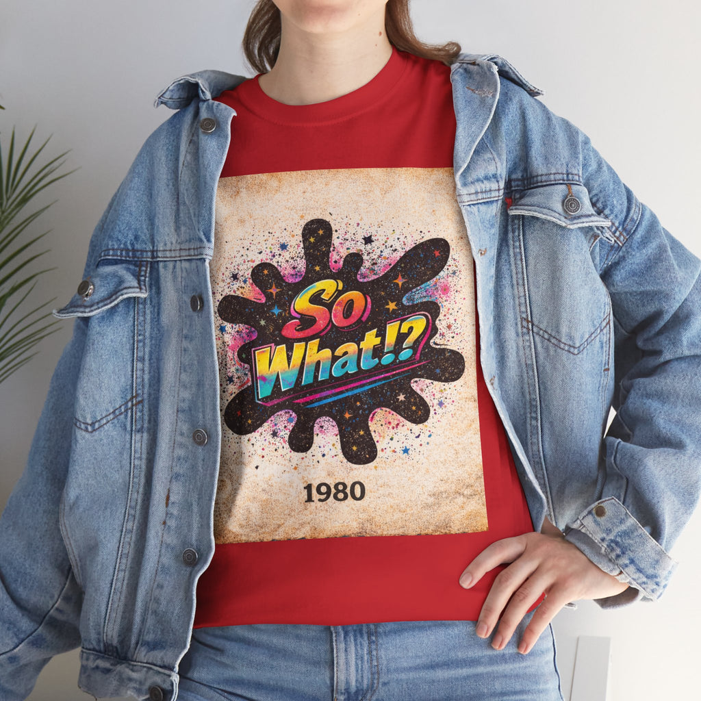 T-shirt Logo So What!? 1980 Vintage Unisex