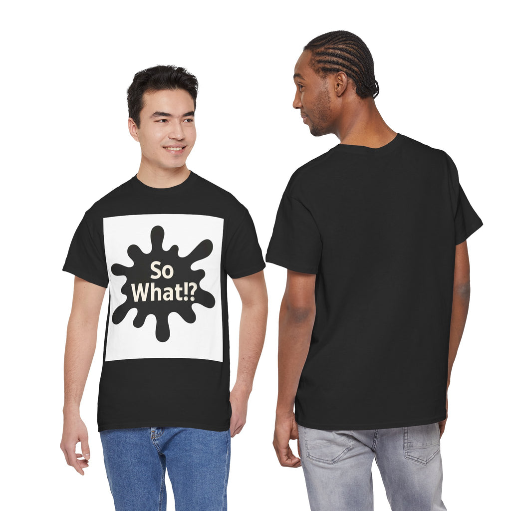 T-shirt Logo So What!? Unisex