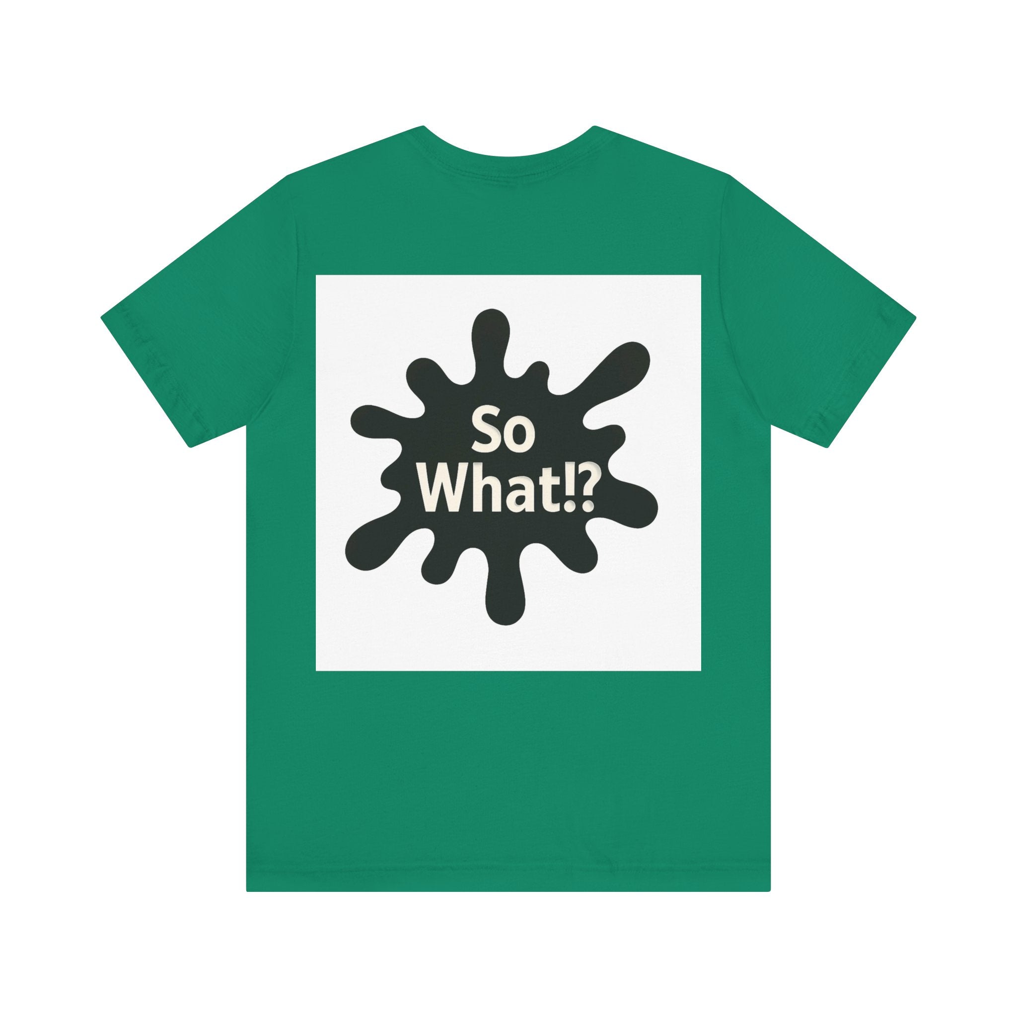 T-Shirt So What Land Adulte UNISEX Recto Verso