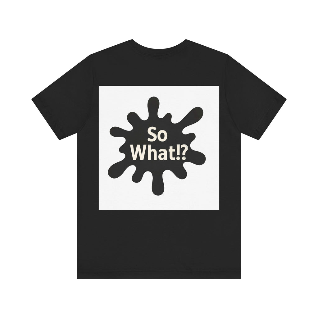 T-Shirt So What Land Adulte UNISEX Recto Verso
