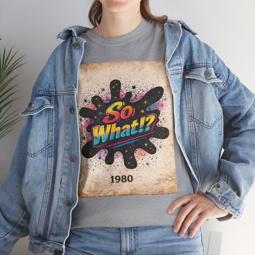 T-shirt Logo So What!? 1980 Vintage Unisex