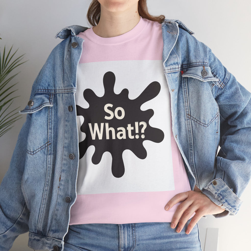 T-shirt Logo So What!? Unisex