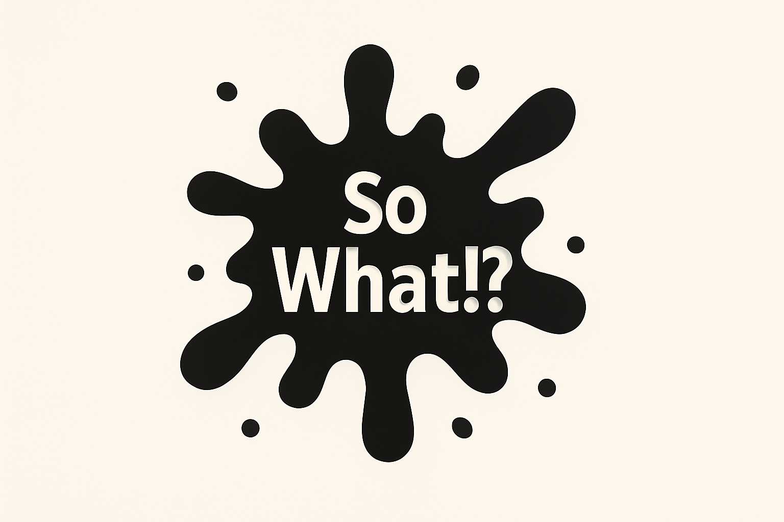 So What !?
